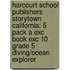Harcourt School Publishers Storytown California: 5 Pack A Exc Book Exc 10 Grade 5 Diving/Ocean Explorer