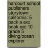 Harcourt School Publishers Storytown California: 5 Pack A Exc Book Exc 10 Grade 5 Diving/Ocean Explorer door Hsp