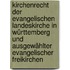 Kirchenrecht Der Evangelischen Landeskirche In Württemberg Und Ausgewählter Evangelischer Freikirchen