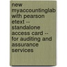 New Myaccountinglab with Pearson Etext -- Standalone Access Card -- For Auditing and Assurance Services by Randal J. Elder