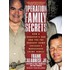 Operation Family Secrets: How A Mobster's Son And The Fbi Brought Down Chicago's Murderous Crime Family