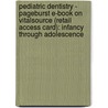 Pediatric Dentistry - Pageburst E-Book on Vitalsource (Retail Access Card): Infancy Through Adolescence door Paul S. Casamassimo