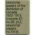 Sessional Papers of the Dominion of Canada 1912-1913 (Volume 47, No.28, Pt.2, Sessional Papers No.191D)