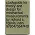 Studyguide For Theory And Design For Mechanical Measurements By Richard S. Figliola, Isbn 9780470547410