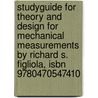 Studyguide For Theory And Design For Mechanical Measurements By Richard S. Figliola, Isbn 9780470547410 door Cram101 Textbook Reviews