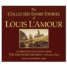 The Collected Short Stories Of Louis L'Amour: Unabridged Selections From The Frontier Stories: Volume 1 by Louis L'Amour