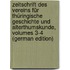 Zeitschrift Des Vereins Für Thüringische Geschichte Und Alterthumskunde, Volumes 3-4 (German Edition)