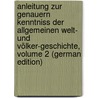 Anleitung Zur Genauern Kenntniss Der Allgemeinen Welt- Und Völker-Geschichte, Volume 2 (German Edition) door Daniel Beck Christian