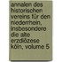 Annalen Des Historischen Vereins Für Den Niederrhein, Insbesondere Die Alte Erzdiözese Köln, Volume 5