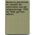 Deutsche Geschichte Im Zeitalter Der Reformation Und Der Religionskriege, 7500 Bis 1648 (German Edition)