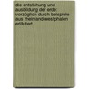 Die Entstehung und Ausbildung der Erde: Vorzüglich durch Beispiele aus Rheinland-Westphalen erläutert. door Jakob Nöggerath