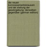 Die Neuen Konnossementsklauseln Und Dei Stellung Der Gesetzgebung: Denselben Gegenüber (German Edition) by Lewis William