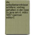Die Selbstbekenntnisse Schillers: Vortrag Gehalten in Der Rose Zu Jena Am 4. März 1857 (German Edition)