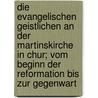 Die evangelischen Geistlichen an der Martinskirche in Chur; vom Beginn der Reformation bis zur Gegenwart door Valèr