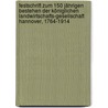 Festschrift zum 150 jährigen Bestehen der Königlichen Landwirtschafts-Gesellschaft Hannover, 1764-1914 door Landwirtschafts-Gesellschaft