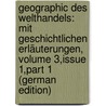 Geographic Des Welthandels: Mit Geschichtlichen Erläuterungen, Volume 3,issue 1,part 1 (German Edition) by Andree Karl