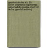 Geschichte Des K.K. 60. Linien-Infanterie-Regimentes Gegenwärtig Gustav Prinz Von Wasa (German Edition) by Rupprecht Von Virtsolog Coloman