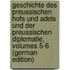 Geschichte Des Preussischen Hofs Und Adels Und Der Preussischen Diplomatie, Volumes 5-6 (German Edition)