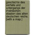 Geschichte des Verfalls und Untergangs der Rheinischen Staaten des alten deutschen Reichs. [With a map.]