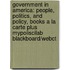 Government in America: People, Politics, and Policy, Books a la Carte Plus Mypoliscilab Blackboard/Webct