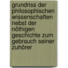 Grundriss der philosophischen Wissenschaften nebst der nöthigen Geschichte zum Gebrauch seiner Zuhörer by Feder