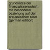 Grundsätze Der Finanzwissenschaft: Mit Besonderer Beziehung Auf Den Preussischen Staat (German Edition) by Julius Bergius Carl