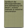 Handbuch der Löhnungsmethoden, eine Bearbeitung von David F. Schlosz Methods of industrial remuneration door Annika Bernhard