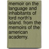 Memoir on the language and inhabitants of Lord North's Island. From the Memoirs of the American Academy. door John Pickerings