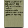Monographie der Echiuriden des Golfes von Neapel und der angrenzenden Meeres-Abschnitte (German Edition) by Baltzer Fritz