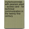 Mytechcommlab With Pearson Etext - Access Card - For Technical Communication In The Twenty-First Century door Sidney I. Dobrin