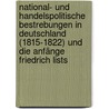 National- und handelspolitische Bestrebungen in Deutschland (1815-1822) und die Anfänge Friedrich Lists by Borckenhagen