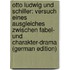 Otto Ludwig Und Schiller: Versuch Eines Ausgleiches Zwischen Fabel- Und Charakter-Drama (German Edition)