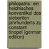 Philopatris: Ein Heidnisches Konventikel Des Siebenten Jahrhunderts Zu Constant Tinopel (German Edition)