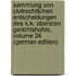 Sammlung Von Civilrechtlichen Entscheidungen Des K.K. Obersten Gerichtshofes, Volume 24 (German Edition)