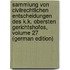 Sammlung Von Civilrechtlichen Entscheidungen Des K.K. Obersten Gerichtshofes, Volume 27 (German Edition)