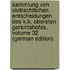 Sammlung Von Civilrechtlichen Entscheidungen Des K.K. Obersten Gerichtshofes, Volume 32 (German Edition)