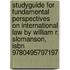 Studyguide For Fundamental Perspectives On International Law By William R. Slomanson, Isbn 9780495797197