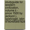 Studyguide For Western Civilization, Volume Ii - Since 1500 By Jackson J. Spielvogel, Isbn 9780495897828 door Cram101 Textbook Reviews