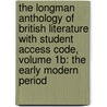 The Longman Anthology of British Literature with Student Access Code, Volume 1B: The Early Modern Period door Kevin J.H. Dettmar
