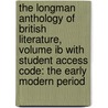 The Longman Anthology Of British Literature, Volume Ib With Student Access Code: The Early Modern Period door Kevin J.H. Dettmar