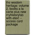 The Western Heritage: Volume 2, Books a la Carte Plus New Myhistorylab with Etext -- Access Card Package