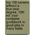 Top 100 Careers Without A Four-Year Degree, 10Th Ed: Your Complete Guidebook To Good Jobs In Many Fields