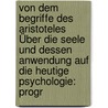 Von Dem Begriffe Des Aristoteles Über Die Seele Und Dessen Anwendung Auf Die Heutige Psychologie: Progr door W. Wolff