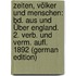 Zeiten, Völker Und Menschen: Bd. Aus Und Über England.  2. Verb. Und Verm. Aufl. 1892 (German Edition)