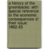 a History of the Greenbacks: with Special Reference to the Economic Consequences of Their Issue: 1862-65