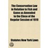 the Conservation Law in Relation to Fish and Game As Amended to the Close of the Regular Session of 1919