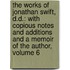 the Works of Jonathan Swift, D.D.: with Copious Notes and Additions and a Memoir of the Author, Volume 6