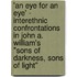 'An eye for an eye' - Interethnic Confrontations in John A. William's   "Sons of Darkness, Sons of Light"