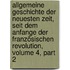 Allgemeine Geschichte Der Neuesten Zeit, Seit Dem Anfange Der Französischen Revolution, Volume 4, Part 2