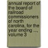 Annual Report of the Board of Railroad Commissioners of North Carolina, for the Year Ending ..., Volume 3